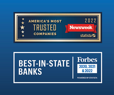 Newsweek - 2022 America's Most Trusted Companies. Forbes - 2022 Best-In-State Banks