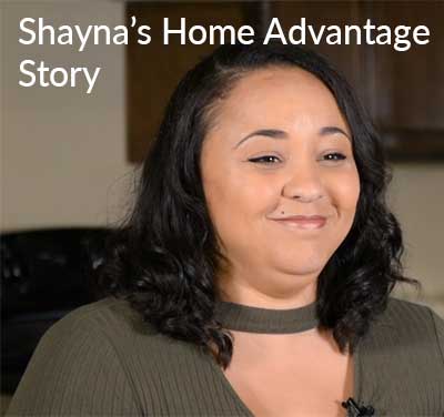 Shayna’s Home Advantage Story